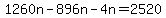 1260n-896n-4n=2520