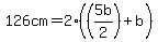 126cm=2%28%285b%2F2%29%2Bb%29