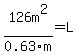 126m%5E2%2F0.63m=L