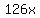 126x