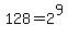 128=2%5E9