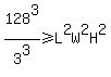 128%5E3%2F3%5E3+%3E=+L%5E2W%5E2H%5E2