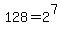 128+=+2%5E7