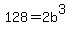 128+=+2b%5E3