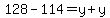 128-114=y%2By
