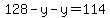 128-y-y=114