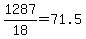 1287%2F18+=+71.5