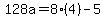 128a=8%284%29-5