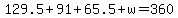 129.5%2B91%2B65.5%2Bw=360