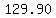 129.90