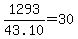 1293%2F43.10+=+30