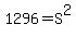 1296+=+S%5E2