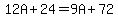 12A%2B24=9A%2B72