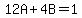 12A%2B4B=1