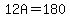 12A=180