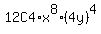 12C4%2Ax%5E8%2A%284y%29%5E4