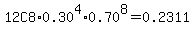 12C8%2A0.30%5E4%2A0.70%5E8+=+0.2311
