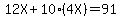 12X%2B10%284X%29=91
