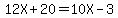 12X%2B20=10X-3