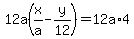 12a%28x%2Fa-y%2F12%29=12a%2A4