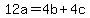 12a=4b%2B4c