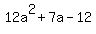 12a%5E2%2B7a-12