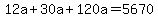 12a+%2B+30a+%2B+120a++=+5670