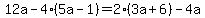 12a-4%285a-1%29+=+2%283a%2B6%29+-4a