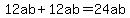 12ab%2B12ab=24ab