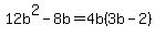 12b%5E2-8b=4b%283b-2%29