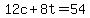 12c%2B8t=54