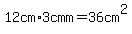 12cm%2A3cmm=36cm%5E2