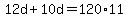 12d%2B10d=120%2A11