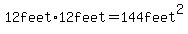12feet%2A12feet=144feet%5E2