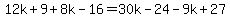12k%2B9%2B8k-16=30k-24-9k%2B27