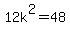 12k%5E2=48