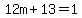 12m%2B13=1