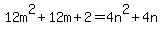 12m%5E2%2B12m%2B2+=+4n%5E2%2B4n