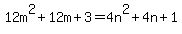 12m%5E2%2B12m%2B3+=+4n%5E2%2B4n%2B1