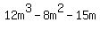 12m%5E3-8m%5E2-15m