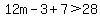 12m-3%2B7%3E28