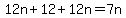 12n%2B12%2B12n=7n%262%2B7n