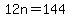 12n=144