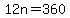 12n=360