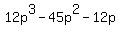 12p%5E3-45p%5E2+-+12p+