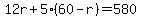 12r%2B5%2860-r%29=580