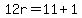 12r=11%2B1