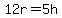 12r=5h