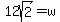 12sqrt%282%29=w