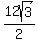 12sqrt%283%29%2F2